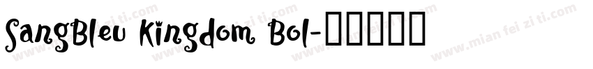 SangBleu Kingdom Bol字体转换